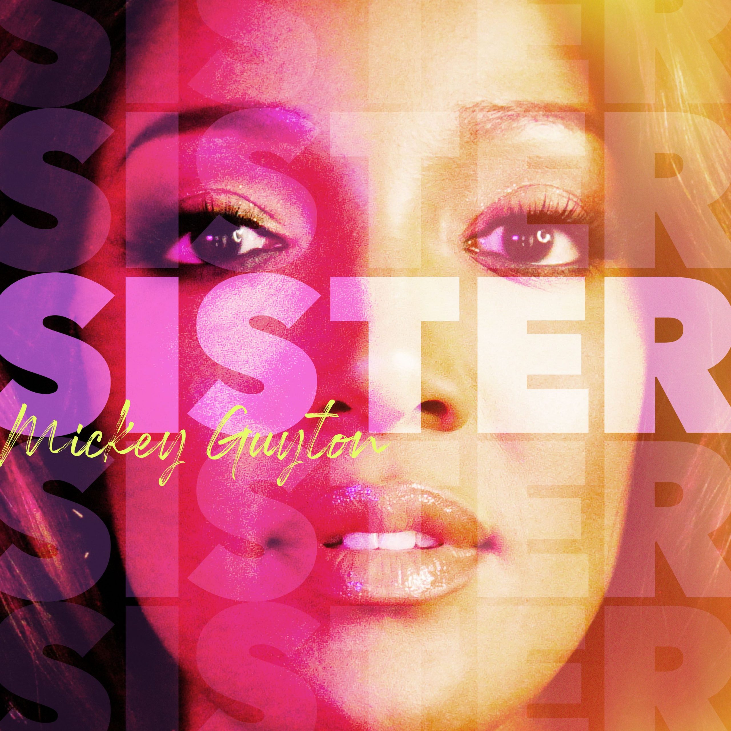 MICKEY GUYTON RELEASES ANTHEMIC NEW SONG “SISTER”