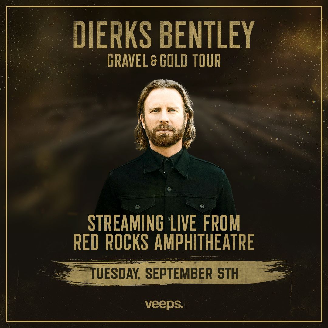 DIERKS BENTLEY LIVE AT RED ROCKS WILL STREAM GLOBALLY SEPT. 5 ON VEEPS