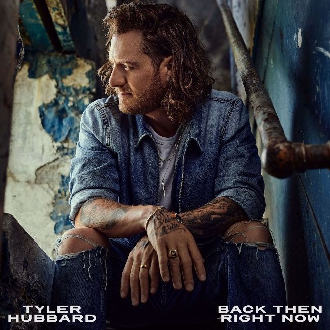 TYLER HUBBARD EMBRACES LIFE’S SIMPLICITY ON NEW SINGLE “BACK THEN RIGHT NOW”