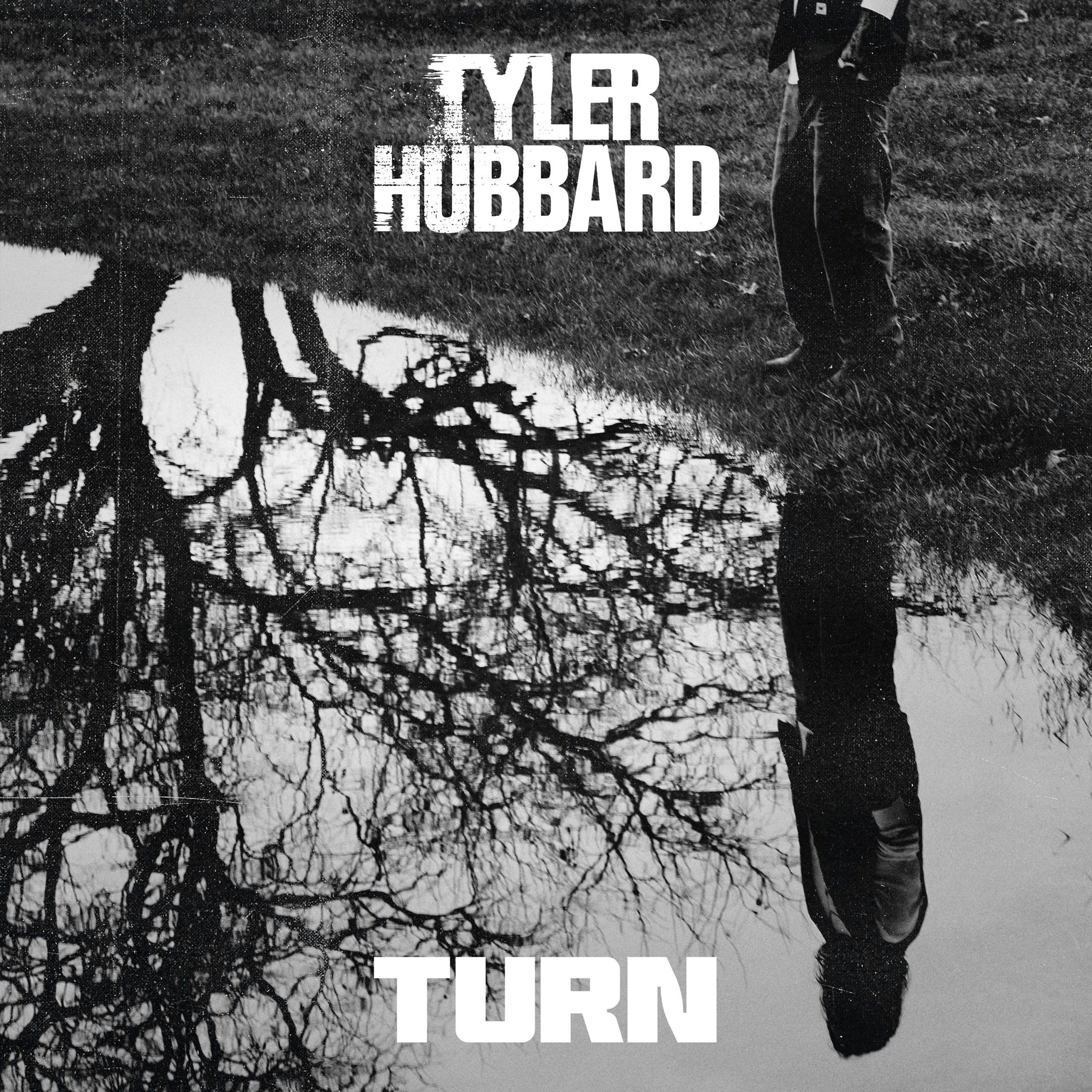 TYLER HUBBARD’S “TURN” AVAILABLE NOW