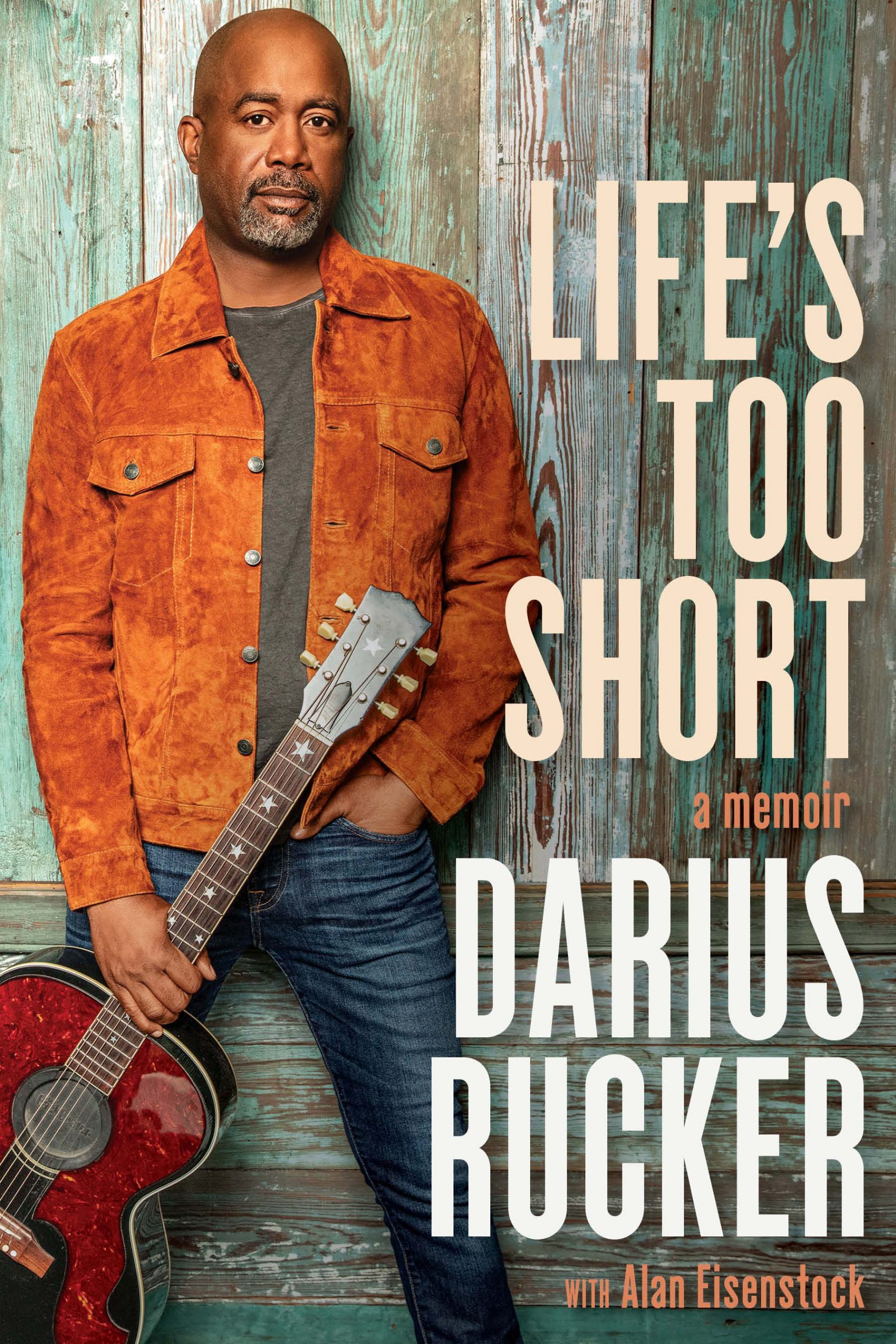 DARIUS RUCKER SHARES LIFE STORY THROUGH SONG WITH UPCOMING MEMOIR, “LIFE’S TOO SHORT”