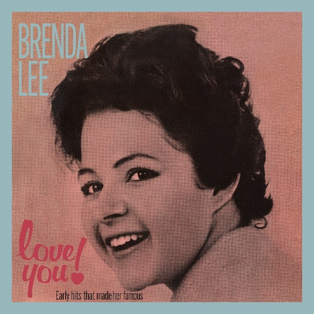 BRENDA LEE’S EARLY CAREER RARITIES COLLECTION, ‘LOVE YOU!’, RELEASED AS DIGITAL DELUXE EDITION FOR VALENTINE’S DAY
