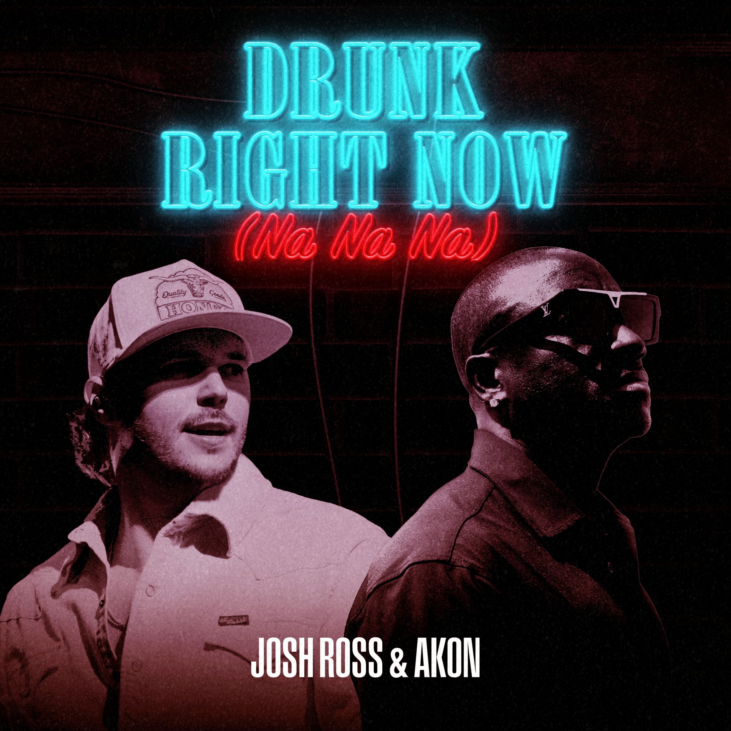 JOSH ROSS AND AKON UNLEASH THE ULTIMATE SUMMER ANTHEM, “DRUNK RIGHT NOW (NA NA NA),” OUT TODAY