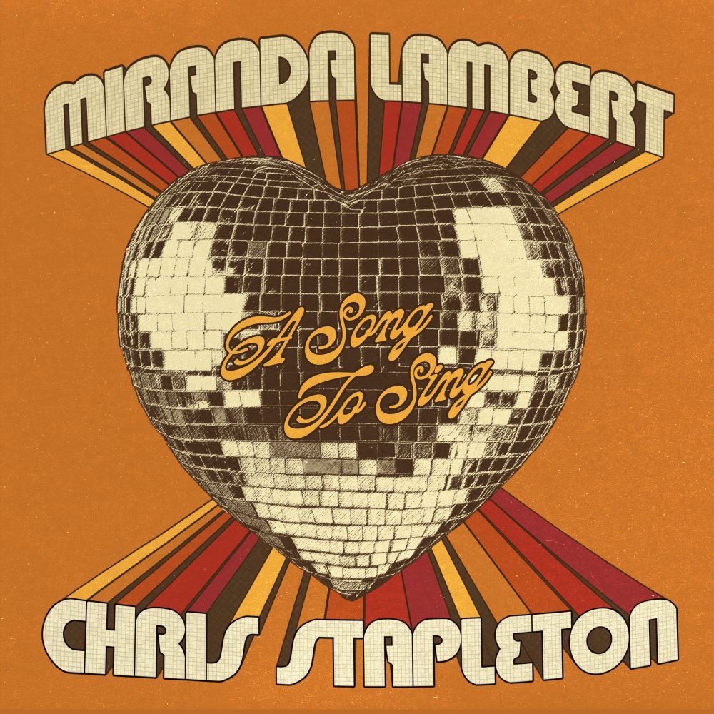 Miranda Lambert & Chris Stapleton Team for Duet “A Song To Sing” (7/11)