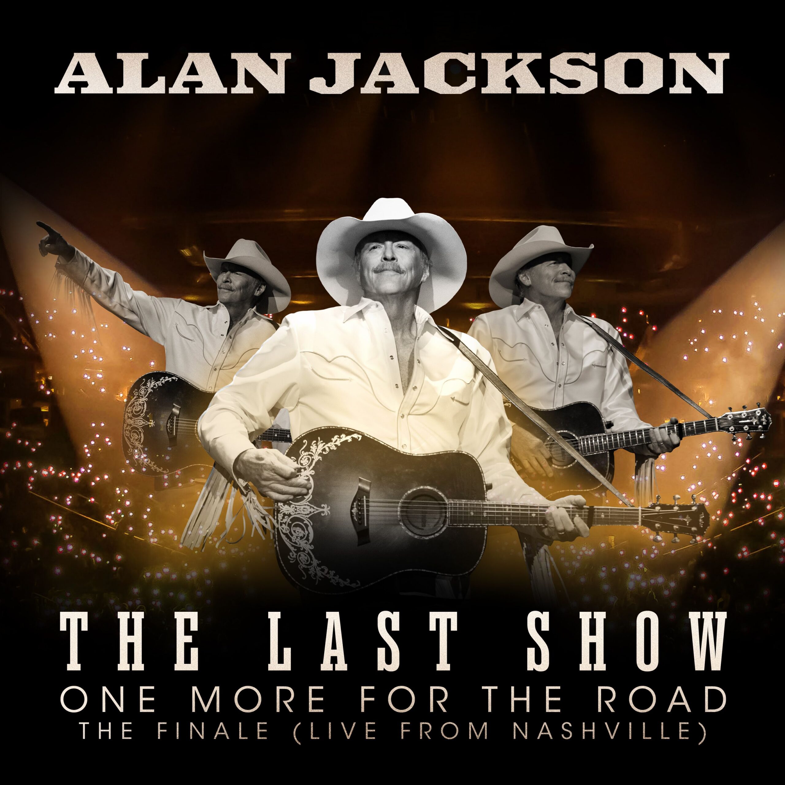 ALAN JACKSON: THE LAST SHOW “ONE MORE FOR THE ROAD – THE FINALE” (LIVE FROM NASHVILLE) TO BE RELEASED DECEMBER 4